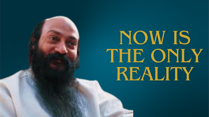 Live in the Present with Osho's Teachings