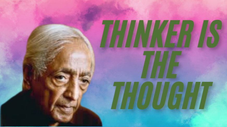 Thinker is the thought